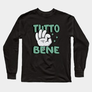 Tutto Bene Long Sleeve T-Shirt